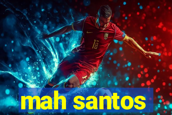 mah santos
